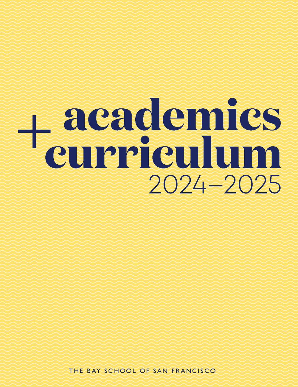 The Bay School 2024-25 curriculum guide